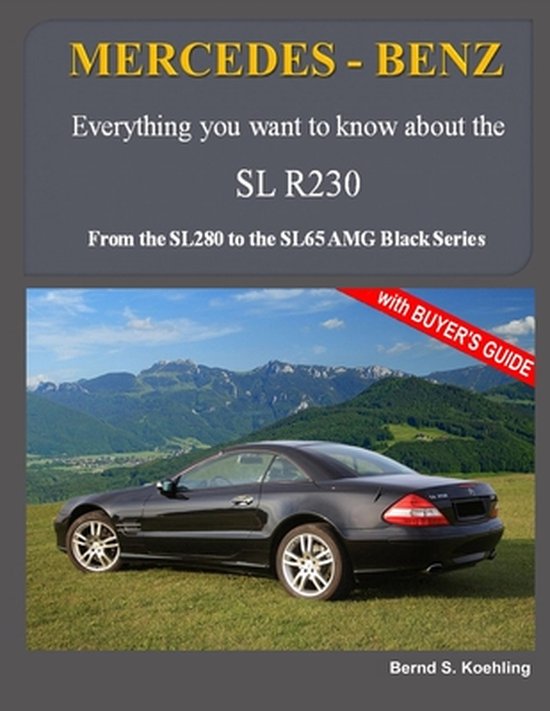 Modern SL- MERCEDES-BENZ, The modern SL cars, The R230 - cover