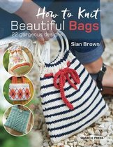 How to Knit Beautiful Bags