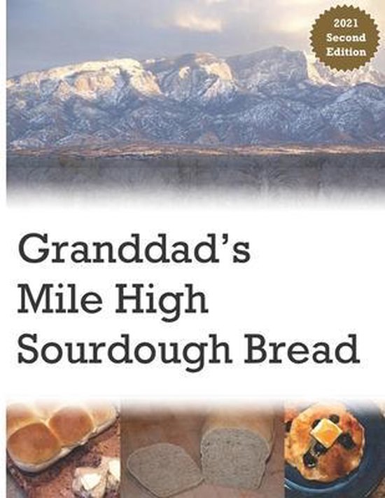 Granddad's Mile High Sourdough Bread - cover
