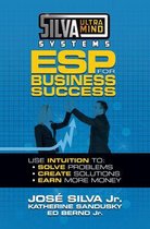 Silva Ultramind Systems ESP for Business Success: Use Intuition to