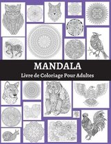 Mandala Livre de Coloriage Pour Adultes