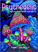 Psychedelic Coloring Book for Adults