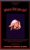 Where did you go?