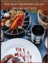 The Best Mediterranean Breakfast 2021