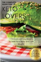 The Complete Guide for Keto Lovers