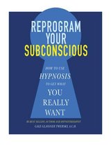 Reprogram Your Subconscious