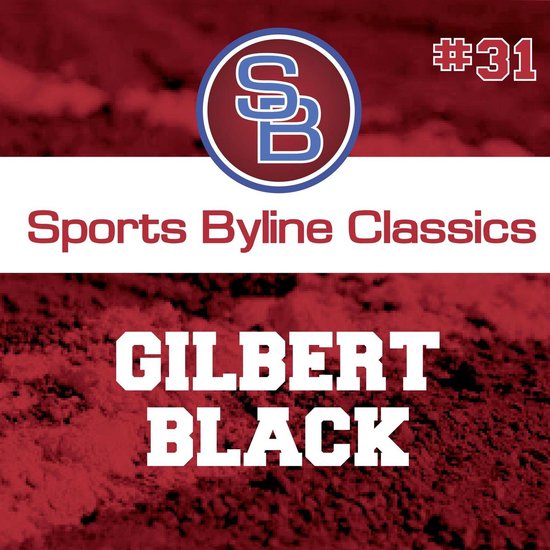 Sports Byline: Gilbert Black - cover