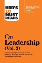 HBR's 10 Must Reads on Leadership, Vol. 2 (with bonus article  The Focused Leader  By Daniel Goleman)