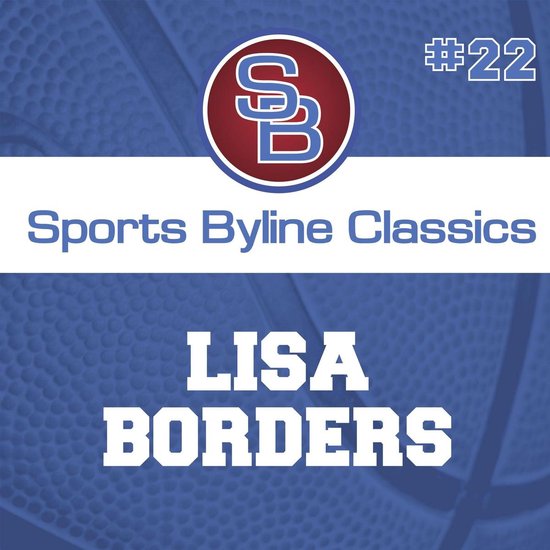 Sports Byline: Lisa Borders - cover