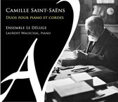 Ensemble Le Déluge, Laurent Wagschal, Pauline Bartissol - Saint-Saëns: Duos Pour Piano et Cordes (3 CD)