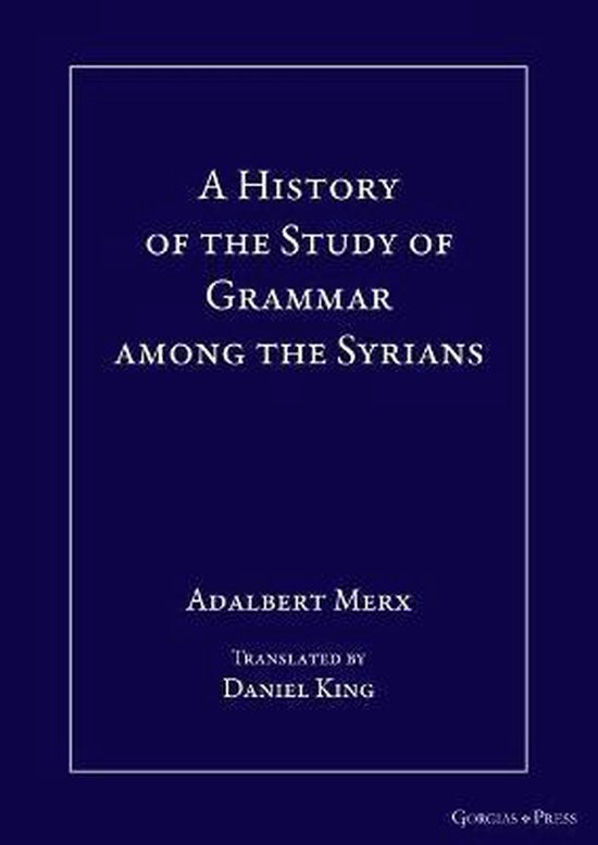 A History of the Study of Grammar among the Syrians - cover