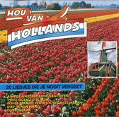 Hou van Hollands  -  20 liedjes die je nooit vergeet