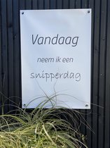 Tuinposter Vandaag neem ik een snipperdag