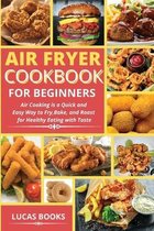 Air Fryer Cookbook for Beginners