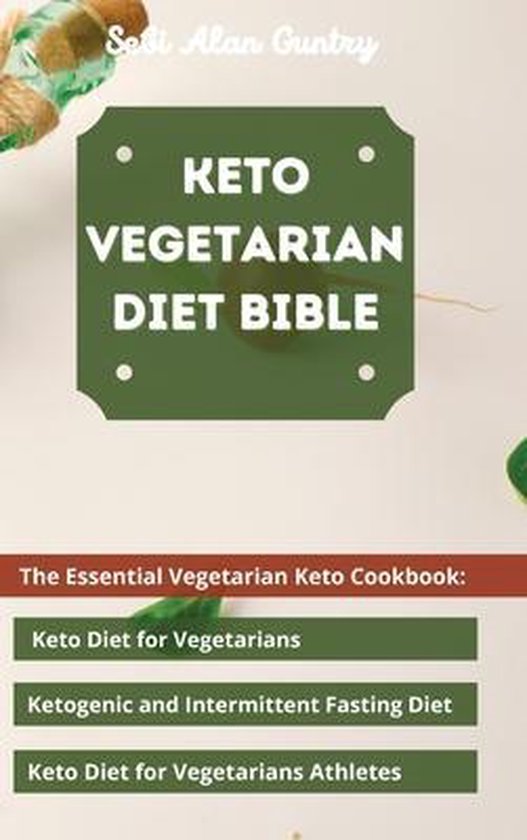 Keto Vegetarian Diet Bible - cover