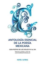 Antologia Esencial de la Poesia Mexicana
