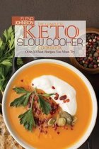 The Complete Keto Slow Cooker Cookbook