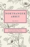 Tar & Feather Classics: Straight Up with a Twist.- Northanger Abbey