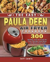 The Easy Paula Deen Air Fryer Cookbook