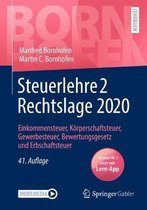 Steuerlehre 2 Rechtslage 2020: Einkommensteuer, Körperschaftsteuer, Gewerbesteuer, Bewertungsgesetz Und Erbschaftsteuer