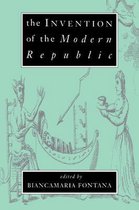 The Invention of the Modern Republic