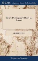 The art of Writing in it's Theory and Practice