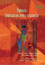 Colección Investigación 85 - Tango: una danza de pies ligeros