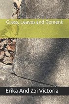 Grass, Leaves and Cement