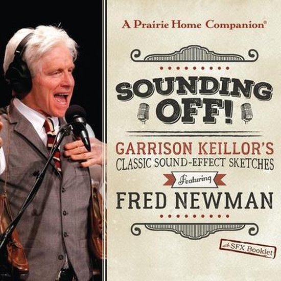 Sounding Off! Garrison Keillor's Classic Sound Effect Sketches