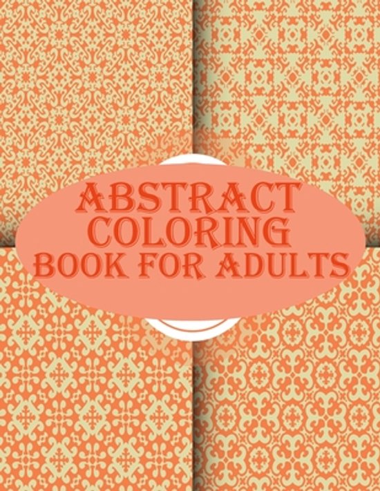 Livre de coloriage abstrait pour adultes en orange et jaune avec des motifs.