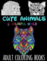 CUTE ANIMALS - Adult Coloring Books