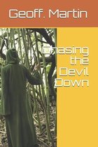 Chasing the Devil Down