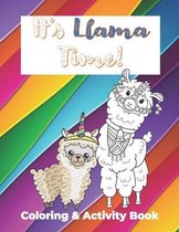 It's Llama Time Coloring and Activity Book
