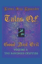 Tales of Good and Evil (in Your Dreams)- Tales Of Good And Evil Volume 1