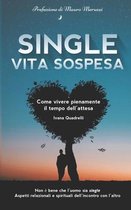 Single: vita sospesa