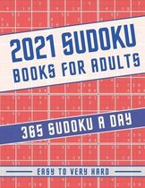 2021 Sudoku Easy To Very Hard - 365 Sudoku Books For Adults