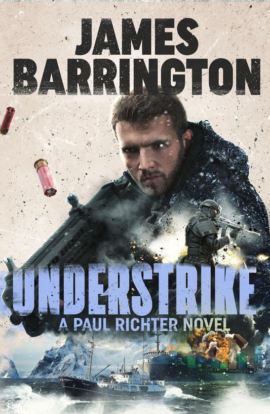 Agent Paul Richter Thriller 8 - Understrike - cover