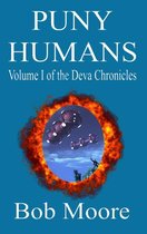 The Deva Chronicles 1 - PUNY HUMANS