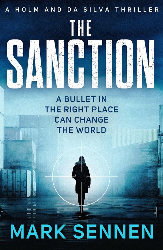 Holm & da Silva Thrillers 1 - The Sanction - cover