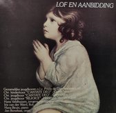 Lof en aanbidding - Gezamenlijke jeugdkoren / Christelijk Kinderkoor Cantate Deo - Jeugdkoor Rejoice - Hans Veldhuizen jongens mezzo sopraan / CD Jongerenkoor - Geestelijke liedere