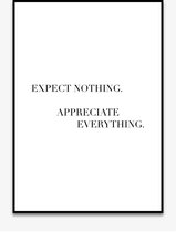 Poster Quotes - Motivatie - Wanddecoratie - EXPECT NOTHING. APPRECIATE EVERYTHING. - Positiviteit - Mindset - 4 formaten - De Posterwinkel