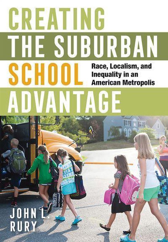 Histories of American Education - Creating the Suburban Scho ... - cover