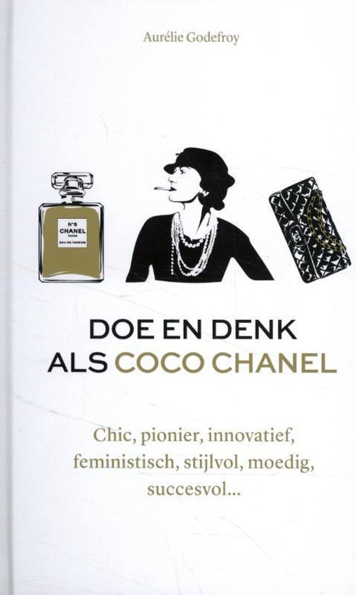 Boek cover Doe en denk als Coco Chanel van Aurelie Godefroy (Hardcover)