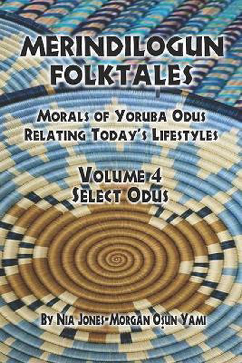 Select Odus- Merindilogun Folktales van Nia Jones-morgan