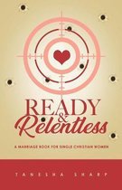 Ready & Relentless