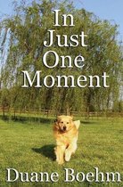 Omslag In Just One Moment