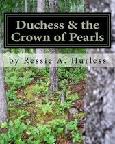Duchess & the Crown of Pearls