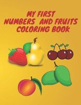 My First Numbers and Fruits Coloring Book