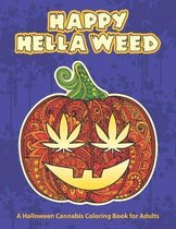 Happy Hella Weed