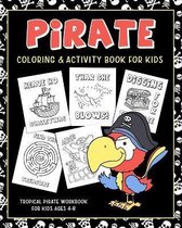 Pirate Coloring & Activity Book for Kids - Tropical Pirate Workbook for Ages 4-8